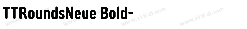 TTRoundsNeue Bold字体转换 TTRoundsNeue Bold字体转换